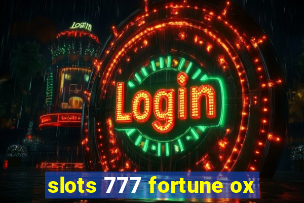 slots 777 fortune ox